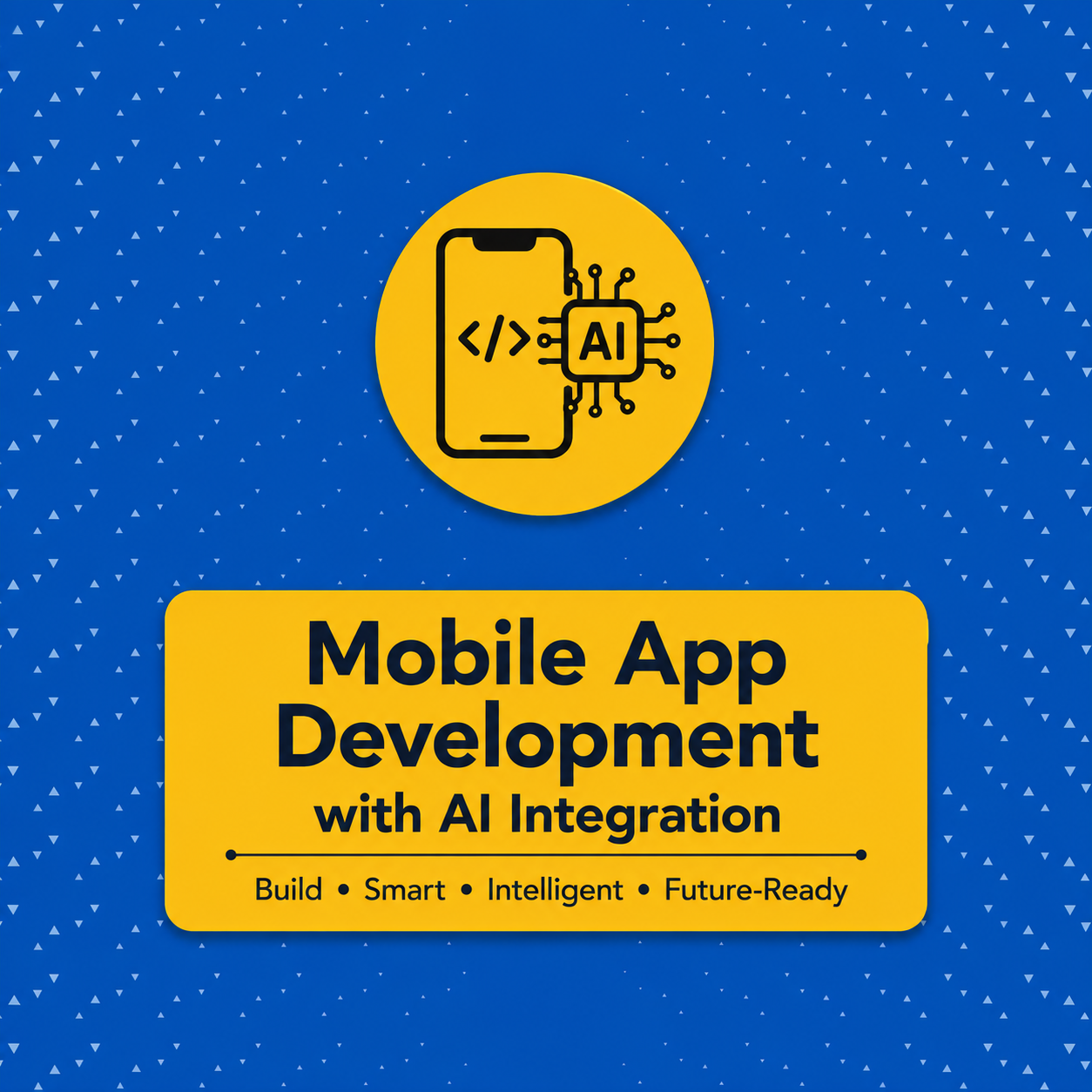 Mobile App Development with AI Integration Course
